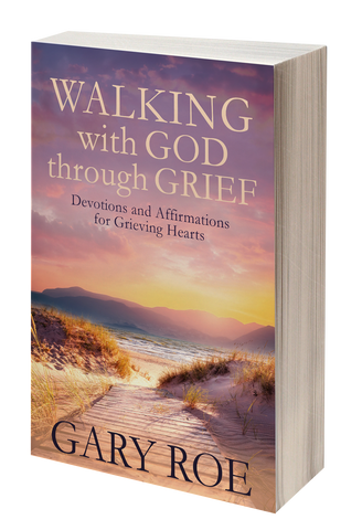 Walking with God Through Grief: Devotions and Affirmations for Grieving Hearts (paperback)